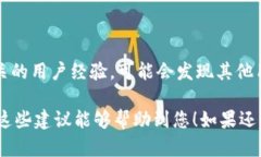 在处理Tokenim或其他类似平